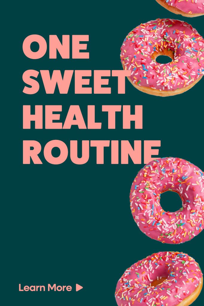 One Sweet Health Routine